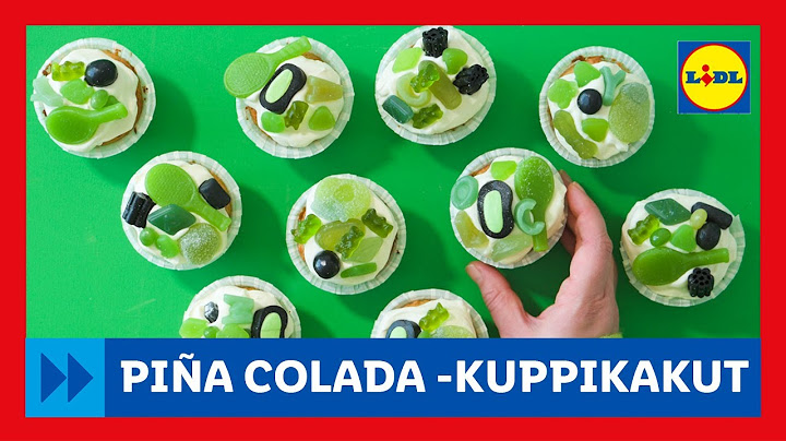 Piña Colada -kuppikakut | Liedellä | Lidl Suomi