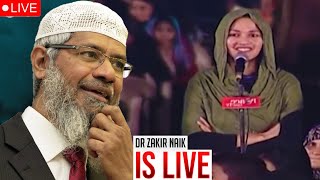 Live🔴A conversation between this beautiful girl and Dr. Zakir Naik
