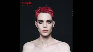 Placebo – Helen Keller