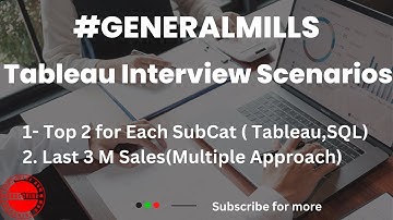 Tableau Interview Scenario General Mills