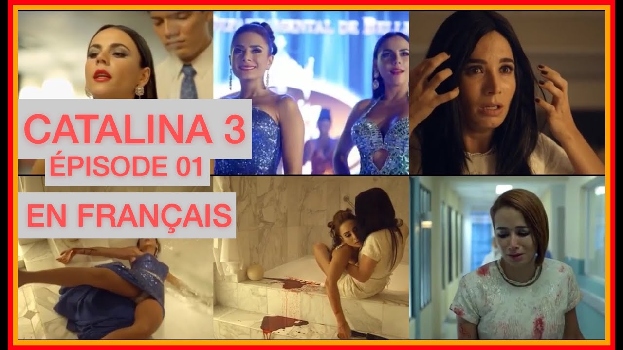 CATALINA SAISON 3 RÉSUMÉ EPISODE 1 EN FRANÇAIS. | DK NOVELAS TV - YouTube