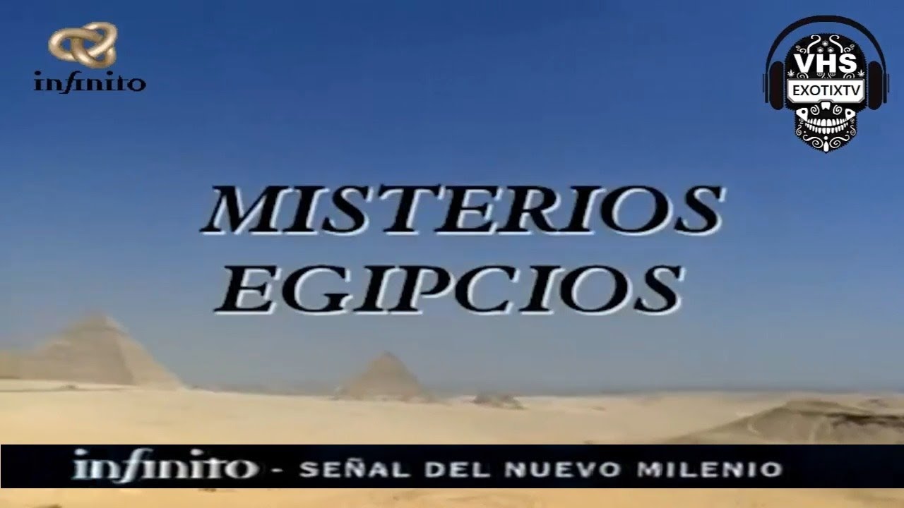 Canal INFINITO Oculto - MISTERIOS EGIPCIOS - 