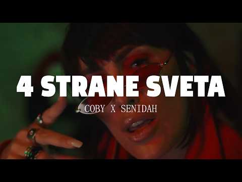 Coby x Senidah - 4 Strane Sveta (Tekst/Lyric Video)