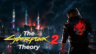 The Cyberpunk 2 Theory... (New Information) screenshot 5