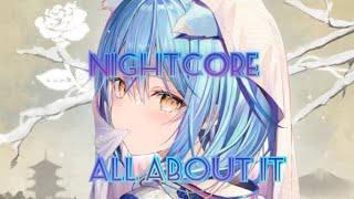 Nightcore - All about it (Deep Chill)