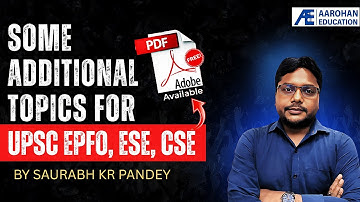 Some Additional Topics for UPSC EPFO, ESE, CSE by Saurabh Kr Pandey
