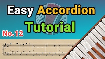 Easy Accordion Tutorial No.12 | Learn Accordion Step by Step for Beginners