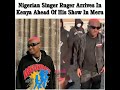 Nigerian singer ruger arrived in Kenya 🇰🇪 ahead of his show in meru🔥🔥
