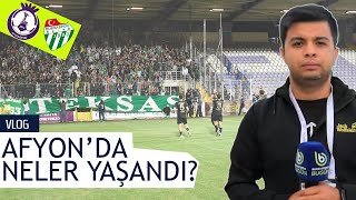 Bursasporun Ilk Deplasmanı İşte Afyonda Yaşananlar... Vlog