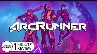 ArcRunner | 1Minute Review