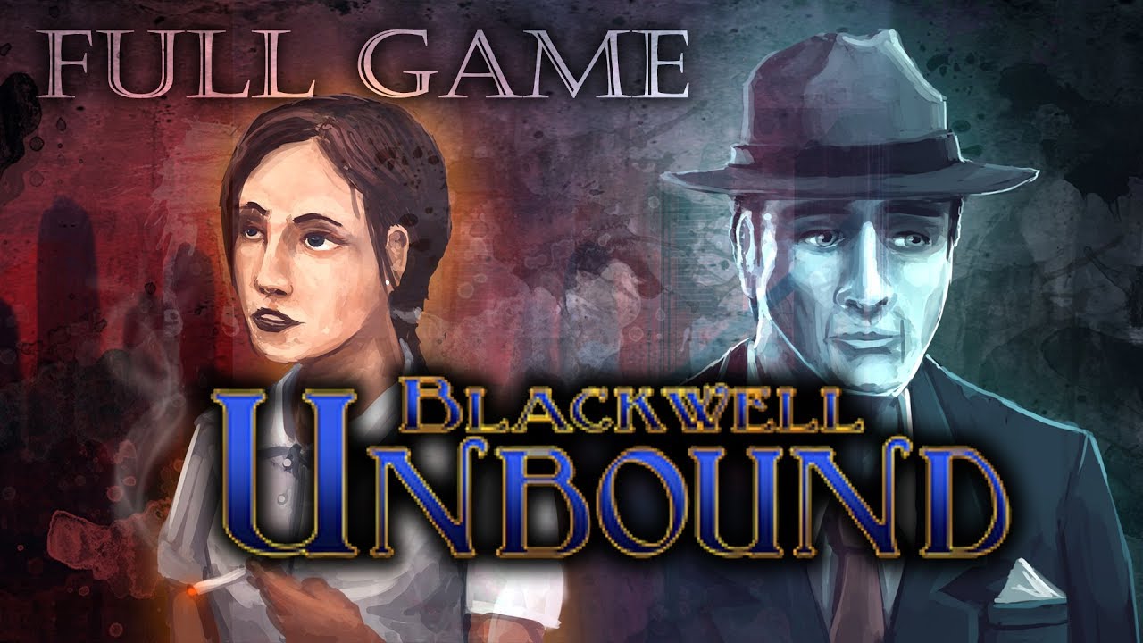 BLACKWELL UNBOUND Full Game Playthrough YouTube