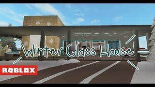 Welcome to Bloxburg - Winter Glass House (35K)