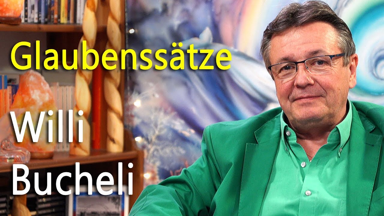 Frei, gesund, erfolgreich durch Auflösung Glaubenssätze | Willi Bucheli
