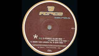 3-Force - Secrets (Pos One Club Rmx) 2001