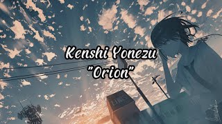 Kenshi Yonezu - Orion | Lyric + Chord