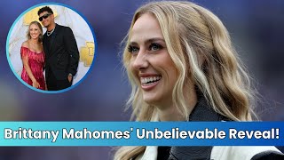 Brittany Mahomes' Actual Size Will Make You Look Twice, Try Not To Drool