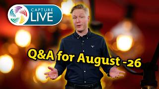 Capture Live: August Q&A