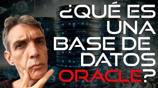 ¿Qué es una Base de Datos Oracle en 1 minuto