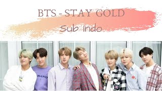 BTS - STAY GOLD [SUB INDO]