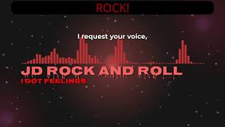 JD ROCK AND ROLL - I got feelings
