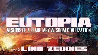 Eutopia (Ep. 14: Lino Zeddies)