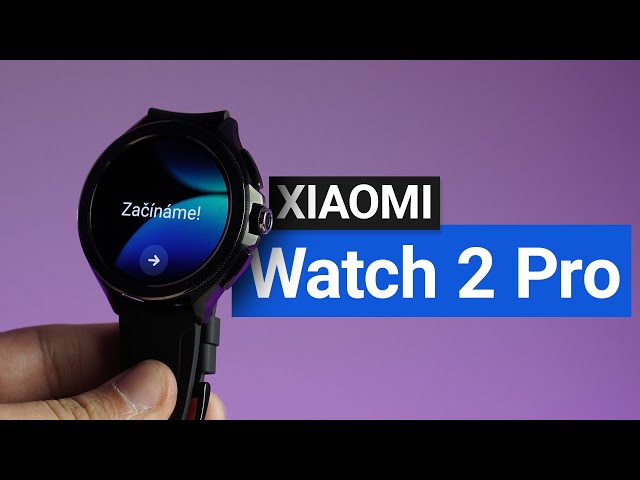 Xiaomi Watch 2 Pro mají WearOS, eSIM a rychlý čipset 