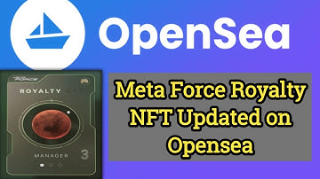 Royalty NFT Updated on the Opensea || Meta Force Royalty NFT Updated Opensea Trading by MKD.