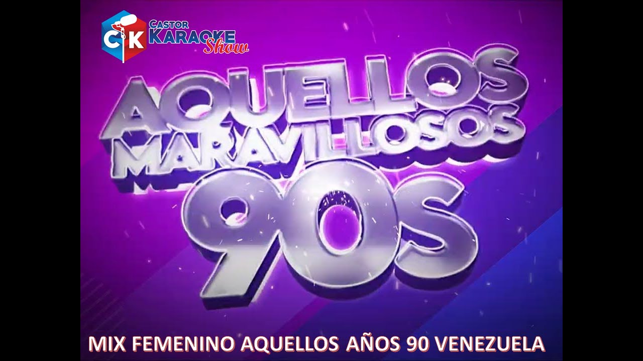 karaoke mix femenino aquellos años 90 venezuela (OBSEQUIO) #karaoke #retro #merengue