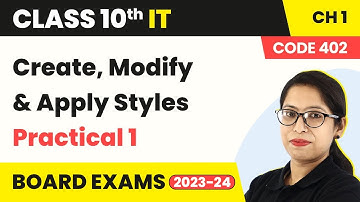 Unit 1 Digital Documentation | Create, Modify & Apply Styles- Practical 1|Class 10 IT 402 (2022-23)