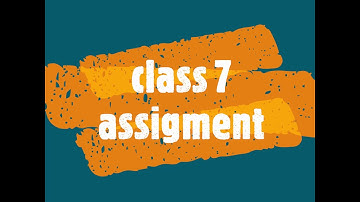 Class 7 assignment 3rd week all subject