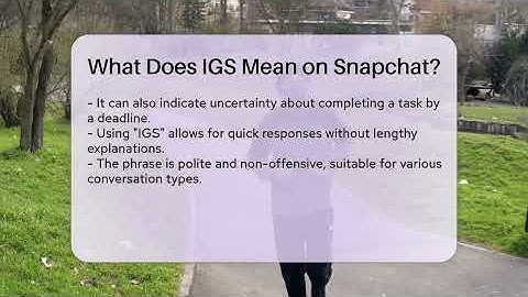 What Does IGS Mean on Snapchat? - Everyday-Networking