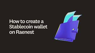 How to create a Stablecoin wallet on Raenest