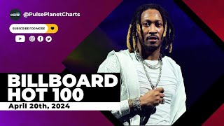 Billboard Hot 100 Top Singles This Week (April 20th, 2024)