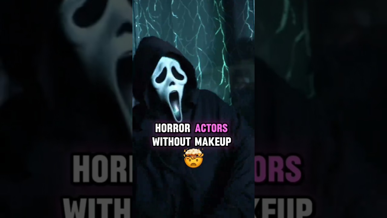 horror actors without makeup