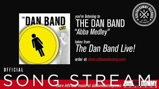 Video thumbnail of "The Dan Band - Abba Medley (Official Audio)"