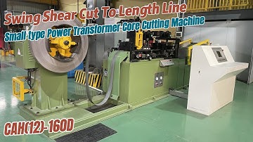 CANWIN | The working Power Transformer Core Cutting Machine | Swing Shear Cut To Length Line Machine