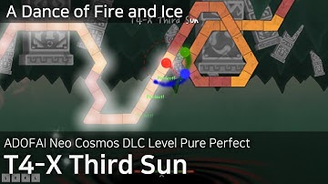 T4-X Third Sun | Neo Cosmos DLC Level Pure Perfect [ADOFAI]