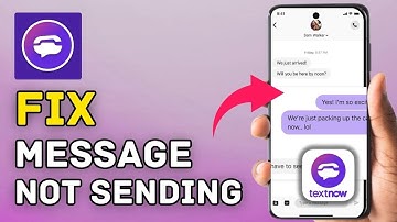 How to Fix Message Not Sending on TextNow 2025?