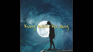 Kung Lalaki Ka Lang  Skusta Clee Ft John Roa  Slowed And Reverb 