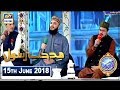 Watch Shan-e-Sehr – Segment – Middath-e-Rasool – 15th June 2018 Online In Hd