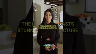Famous Inside Kourtney Kardashians expensive mansion Profile