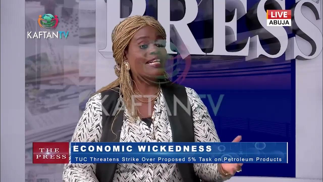 ECONOMIC WICKEDNESS:TUC THREATENS STRIKE OVER PROPOSED 5%TASK ON PETROLEUM PRODUCTS.