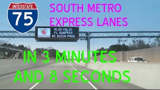The I-75 South Metro Express Lanes in 3 Minutes and 8 Seconds