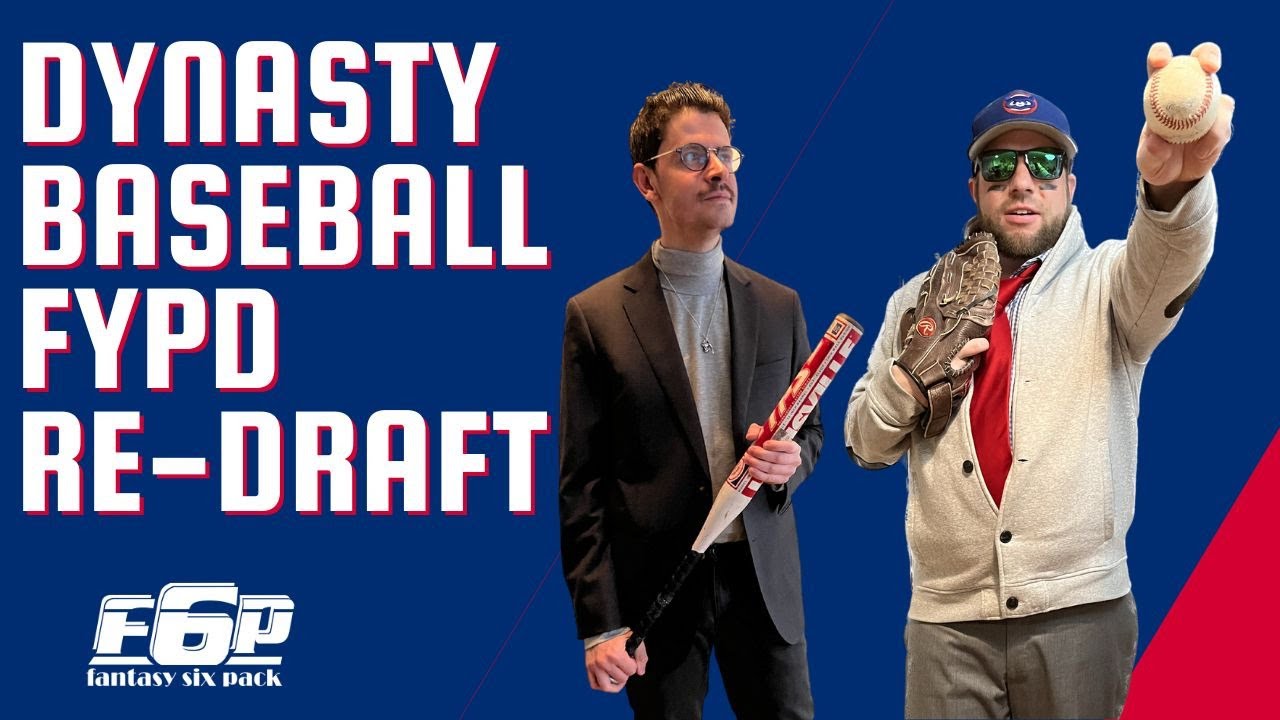 2022 Dynasty Baseball FYPD Mock Draft - Fantasy Six Pack