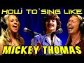 How To Sing Like Mickey Thomas - Starship - Elvin Bishop Band - Ken Tamplin Vocal Academy
