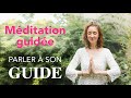 Contacter ses guides spirituels  mditation guide