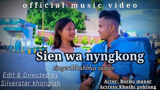 Sien Wa Nyngkong Pnar Official Music Video Song Ithuhbha Sumer