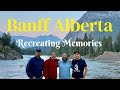Banff Gondola | Bow Falls | Alberta | 3 Days Canada Vlog | Recreating Memories after 25yrs 