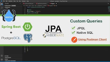 Spring Boot Restful + PostgreSQL + JPA JPQL and Native SQL Queries Custom Queries - Part 6