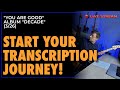How to Start Your Transcription Journey – 4/26 "You Are Good" (Israel Houghton) |